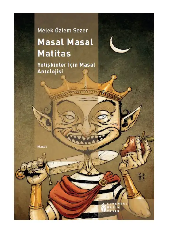 Masal Masal Matitas: Yetişkinler İçin Masal Antolojisi — Melek Özlem Sezer