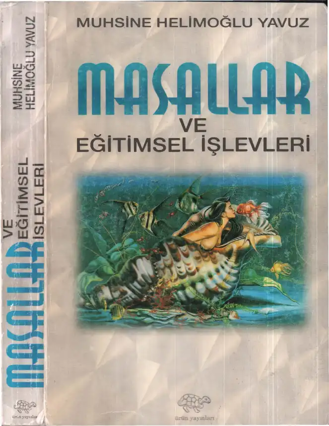 Masallar ve Eğitimsel İşlevleri — Muhsine Helimoğlu Yavuz