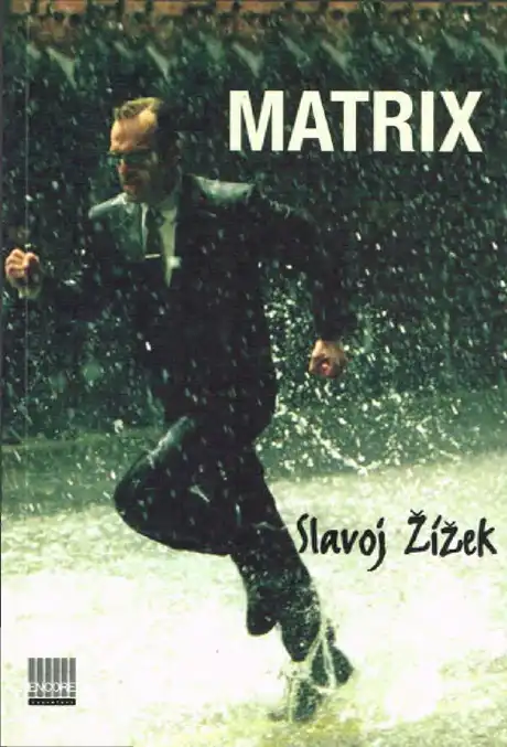 Matrix Encore — Peter Thompson, Slavoj Žižek