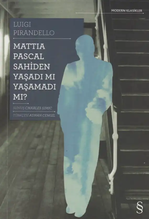 Mattia Pascal Sahiden Yaşadı mı Yaşamadı mı? — Luigi Pirandello