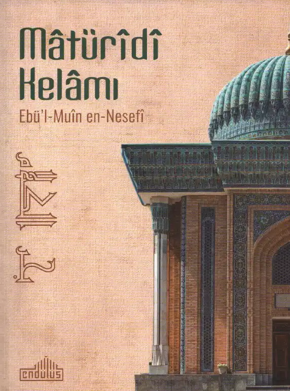Matüridi Kelamı — Ebü'l-Muin Meymün b. Muhammed en-Nesefi
