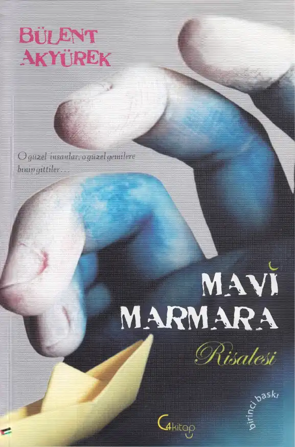 Mavi Marmara Risalesi — Bülent Akyürek