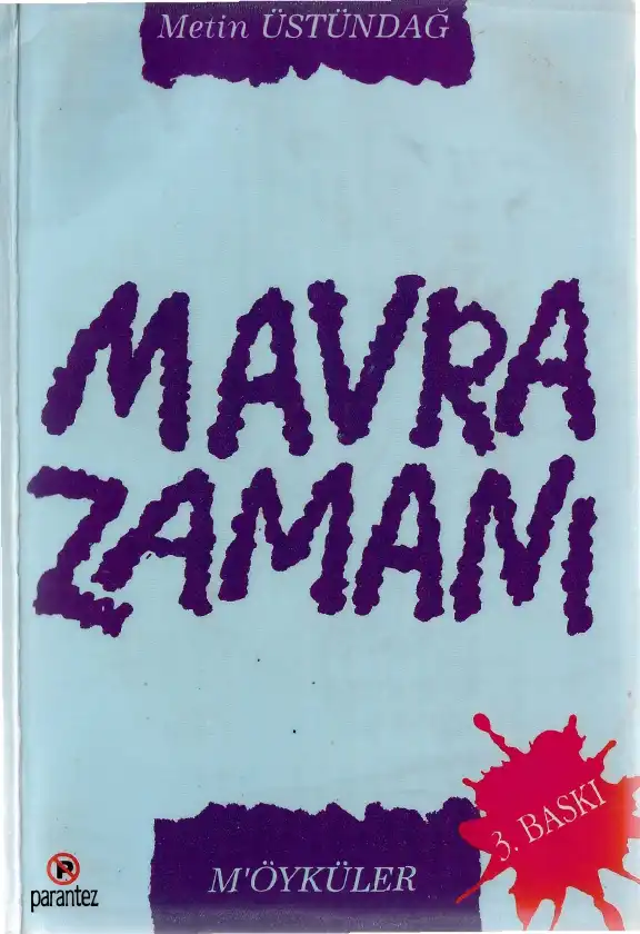 Mavra Zamanı — Metin Üstündağ