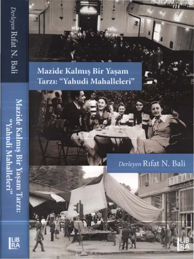 Mazide Kalmış Bir Yaşam Tarzı: Yahudi Mahalleleri — Rıfat N. Bali