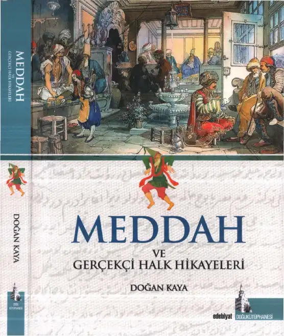 Meddah ve Gerçekçi Halk Hikayeleri — Doğan Kaya