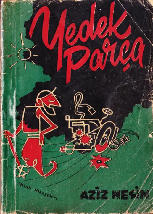 Medeniyetin Yedek Parçası — Aziz Nesin