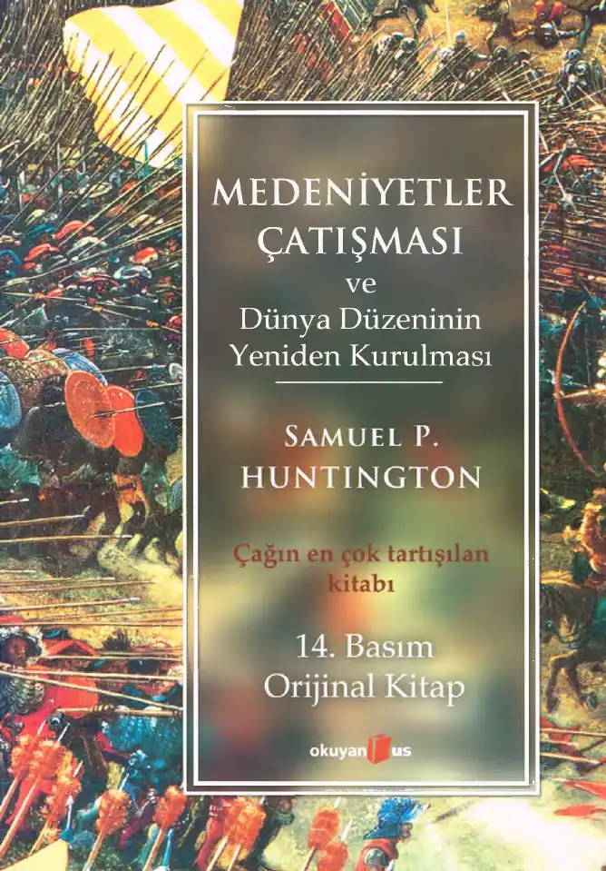 Medeniyetler Çatışması ve Dünya Düzeninin Yeniden Kurulması — Peter L. Berger, Samuel P. Huntington