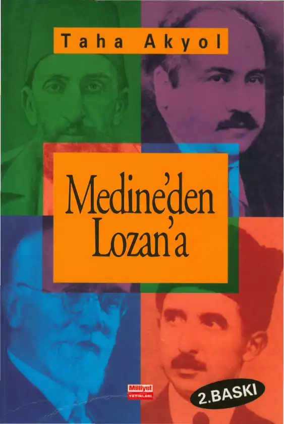 Medine'den Lozan'a: "Çok-Hukuklu Sistem"in Tarihteki Deneyleri — Taha Akyol, İlber Ortaylı