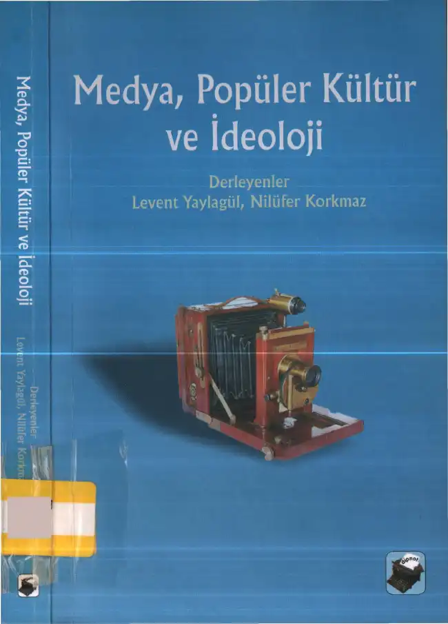 Medya Popüler Kültür ve İdeoloji — Levent Yaylagül, Nilüfer Korkmaz