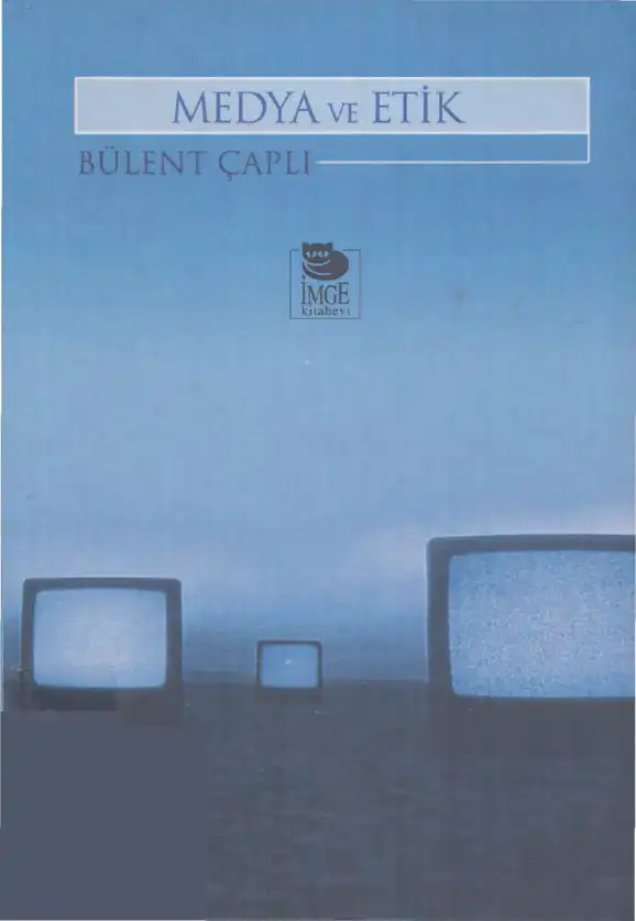 Medya ve Etik — Bülent Çaplı