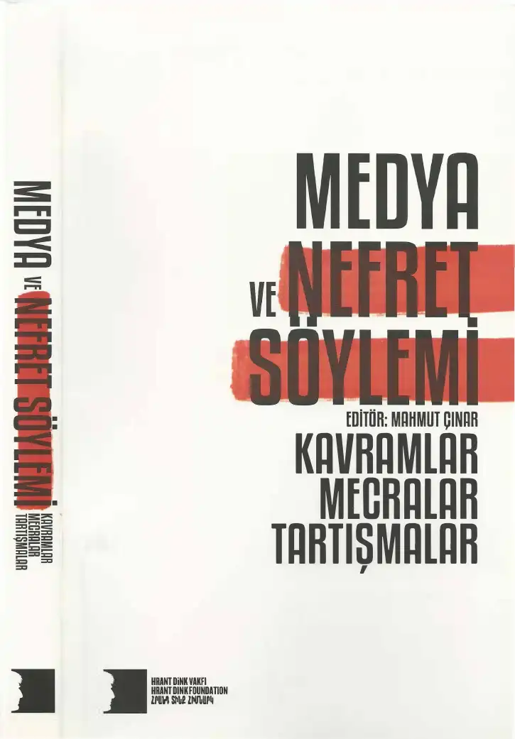 Medya ve Nefret Söylemi: Kavramlar, Mecralar, Tartışmalar — Mahmut Çınar
