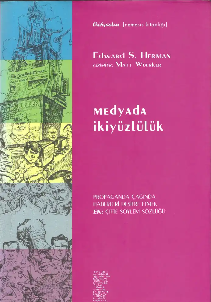 Medyada İkiyüzlülük: Propaganda Çağında Haberleri Deşifre Etmek — Edward S. Herman