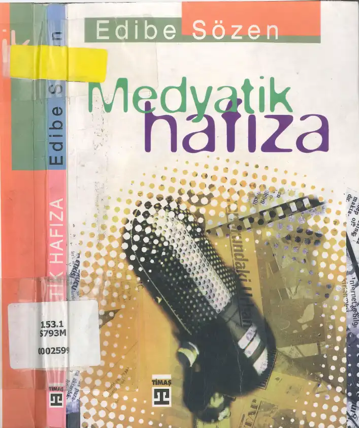 Medyatik Hafıza — Edibe Sözen