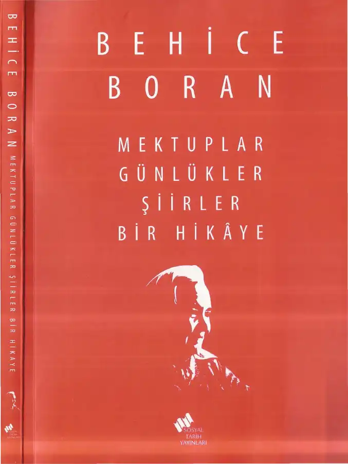 Mektuplar Günlükler Şiirler Bir Hikaye — Behice Boran