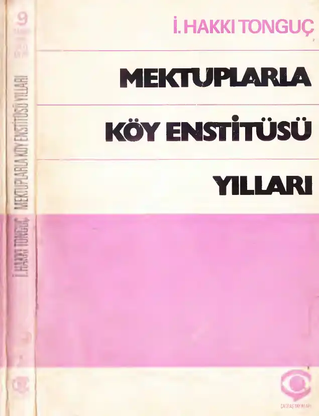 Mektuplarla Köy Enstitüsü Yılları (1935-1946) — İsmail Hakkı Tonguç