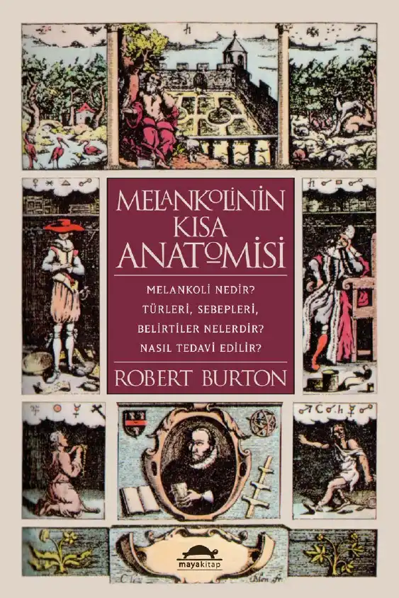 Melankolinin Kısa Anatomisi — Robert A. Burton