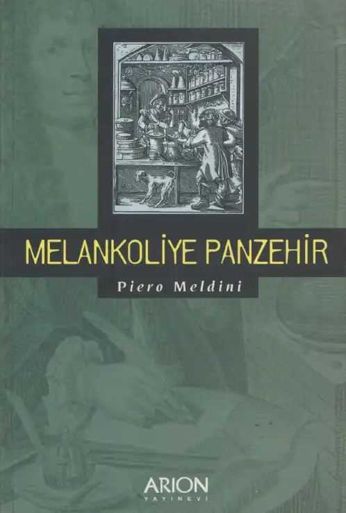 Melankoliye Panzehir — Piero Meldini