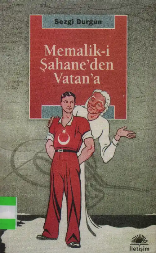 Memalik-i Şahane'den Vatan'a — Sezgi Durgun