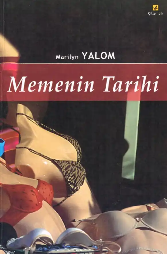 Memenin Tarihi — Marilyn Yalom