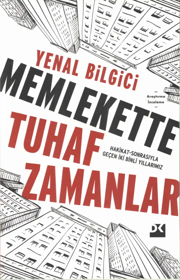 Memlekette Tuhaf Zamanlar — Yenal Bilgici