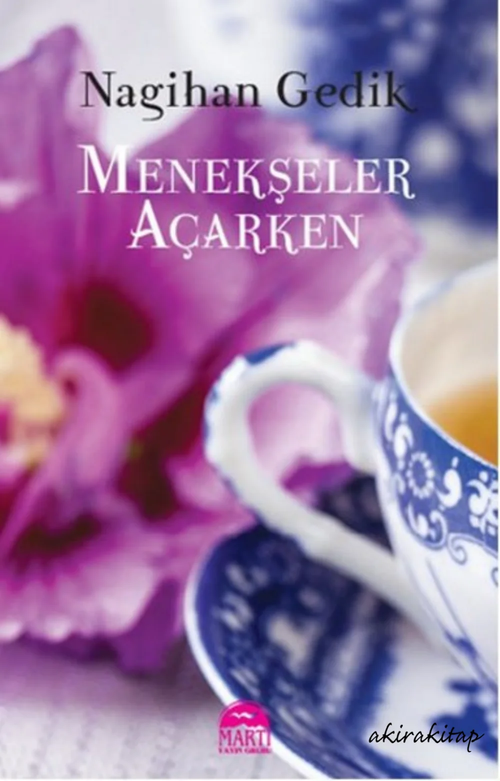 Menekşeler Açarken — Nagihan Gedik