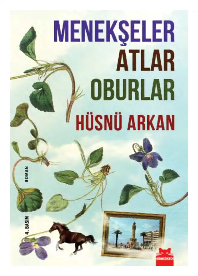 Menekşeler, Atlar, Oburlar — Hüsnü Arkan