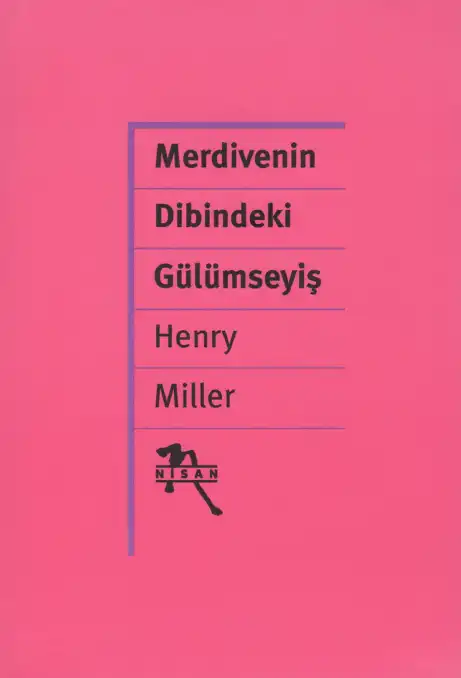 Merdivenin Dibindeki Gülümseyiş — Henry Miller