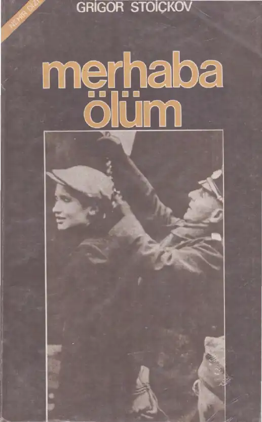 Merhaba Ölüm — Grigor Stoickov