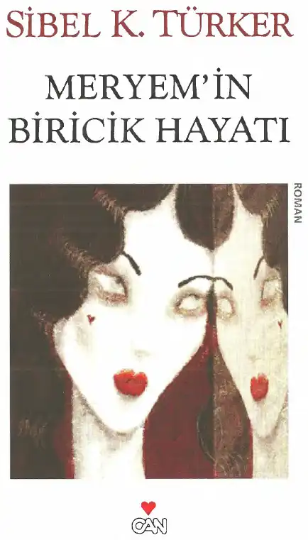 Meryem'in Biricik Hayatı — Sibel K. Türker