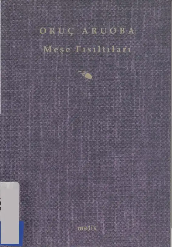 Meşe Fısıltıları — Oruç Aruoba