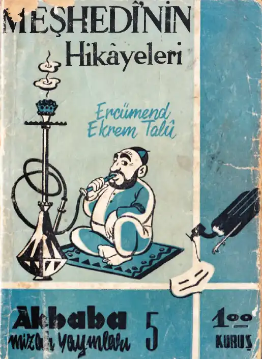 Meşhedi'nin Hikayeleri — Ercümend Ekrem Talû