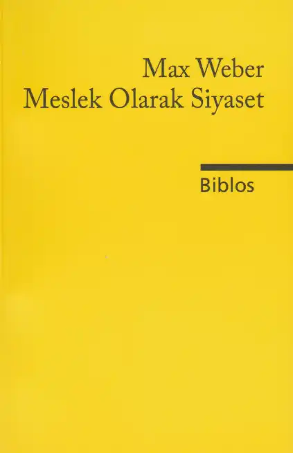 Meslek Olarak Siyaset — Max Weber