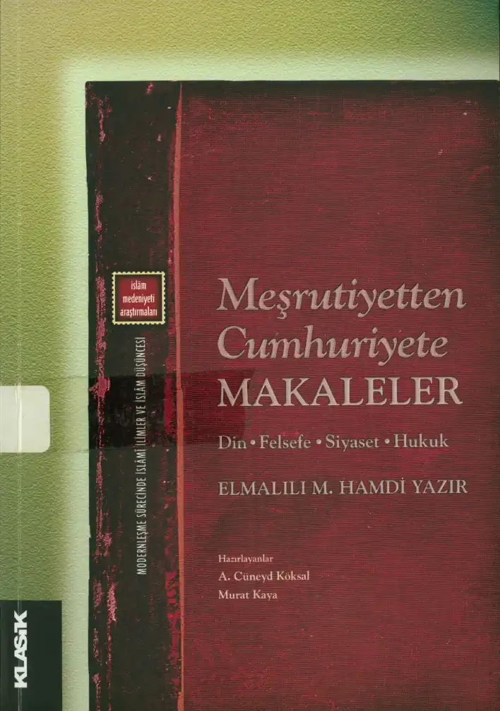 Meşrutiyetten Cumhuriyete Makaleler — Elmalılı M. Hamdi Yazır