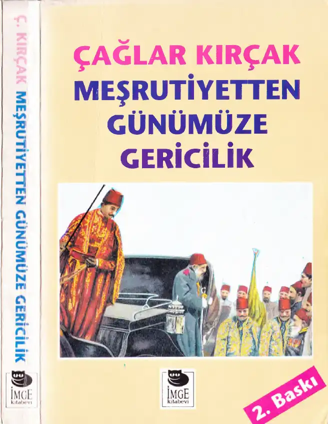 Meşrutiyetten Günümüze Gericilik — Çağlar Kırçak
