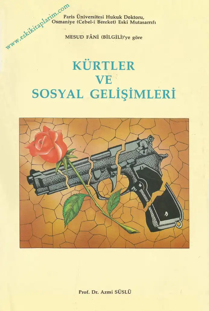Mesud Fani Bilgili'ye Göre Kürtler ve Sosyal Gelişimleri — Azmi Süslü
