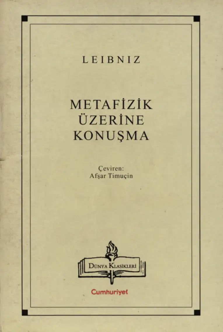 Metafizik Üzerine Konuşma — Descartes, Spinoza, Leibniz