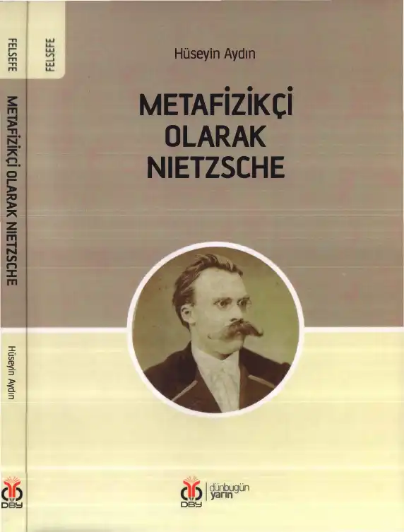 Metafizikçi Olarak Nietzsche — Hüseyin Aydın