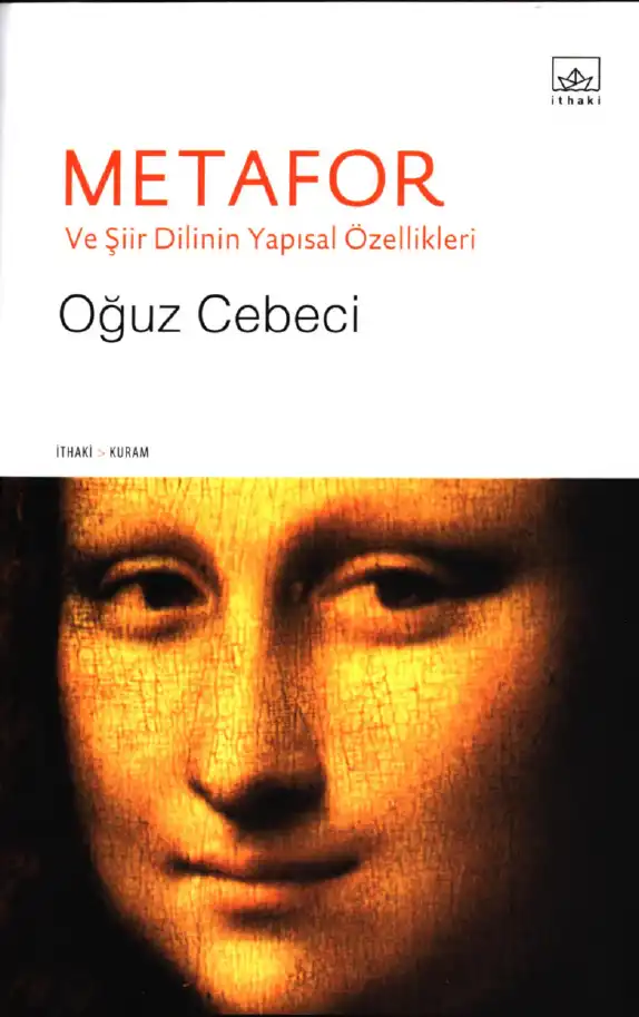 Metafor ve Şiir Dilinin Yapısal Özellikleri — Oğuz Cebeci