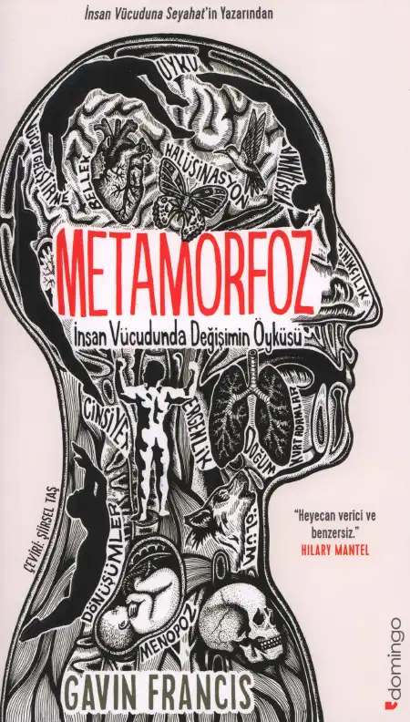 Metamorfoz: İnsan Vücudunda Değişimin Öyküsü — Gavin Francis