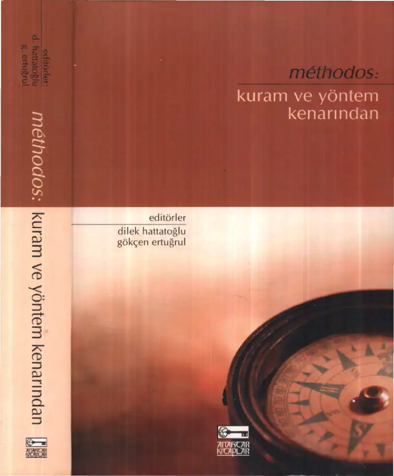 Methodos: Kuram ve Yöntem Kenarından — Dilek Hattatoğlu, Gökçen Ertuğrul