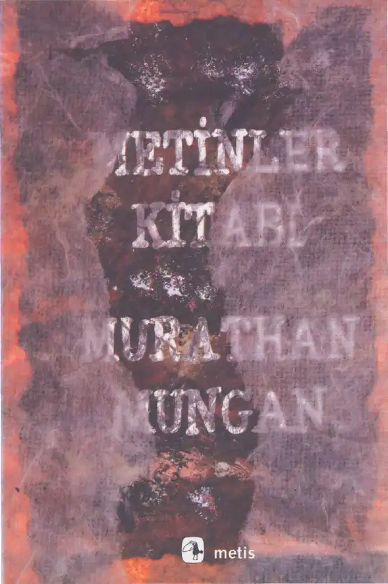 Metinler Kitabı — Murathan Mungan