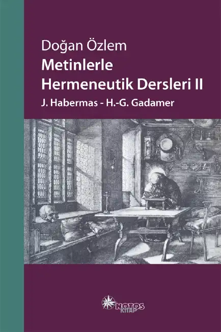 Metinlerle Hermeneutik Dersleri II — Doğan Özlem