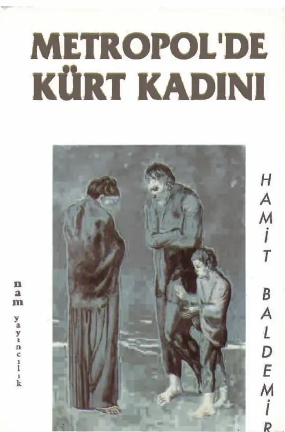 Metropolde Kürt Kadını Nam — Hamit Baldemir