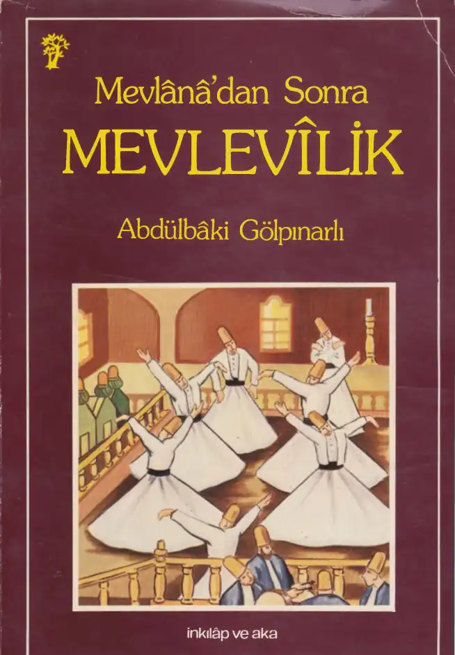 Mevlana'dan Sonra Mevlevilik — Abdülbaki Gölpınarlı