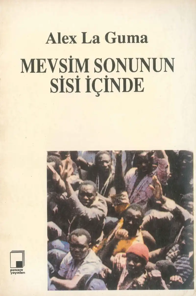 Mevsim Sonunun Sisi İçinde — Alex La Guma