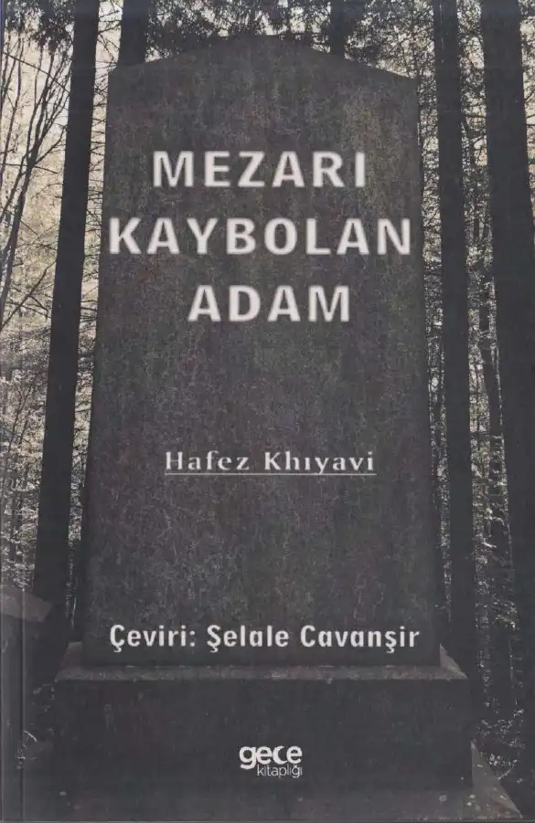 Mezarı Kaybolan Adam — Hafez Khıyavi