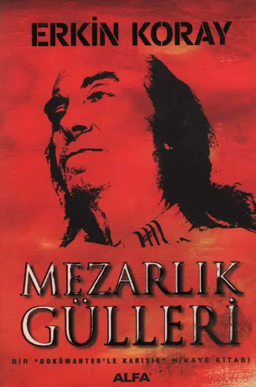 Mezarlık Gülleri — Erkin Koray