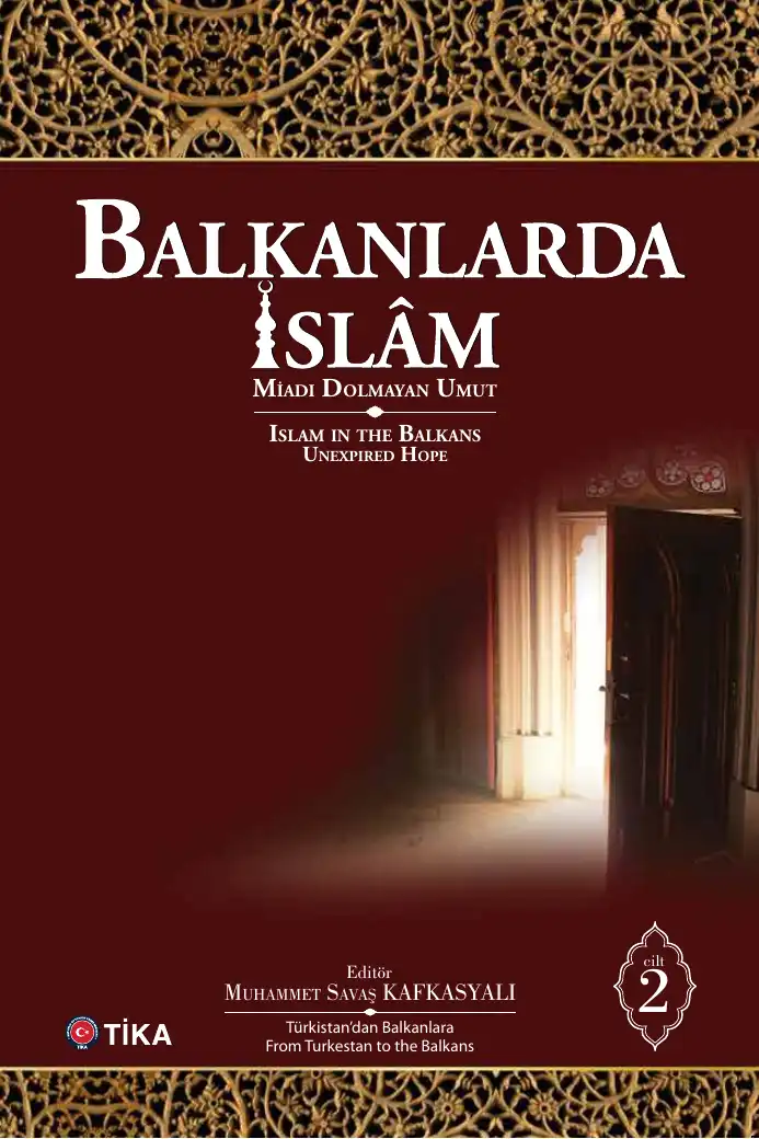 Miadi Dolmayan Umut: İslam in the Balkans / Türkistan'dan Balkanlara — Muhammet Savaş Kafkasyalı