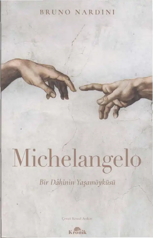 Michelangelo: Bir Dahinin Yaşamöyküsü — Bruno Nardini