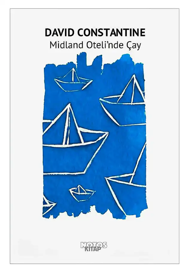 Midland Oteli’nde Çay — David Constantine